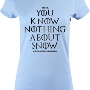 Tričko dámské Dont Know Snow